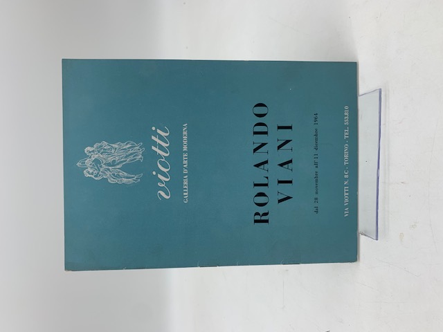 Rolando Viani. Viotti Galleria d'arte moderna (brochure)